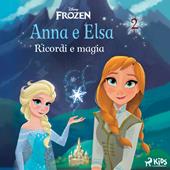 Libraccio Frozen - Anna e Elsa 2 - Ricordi e magia (audiolibro)