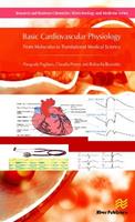 Basic Cardiovascular Physiology - Pasquale Pagliaro, Claudia Penna, Raffaella Rastaldo - Libro River Publishers | Libraccio.it