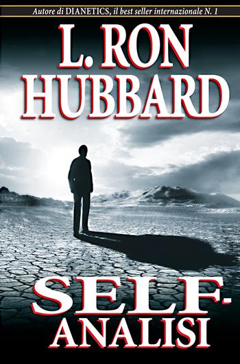 Self-analisi - L. Ron Hubbard - Libro New Era Publications Int. 2007, Fondamenti | Libraccio.it