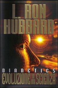 Dianetics. Evoluzione di una scienza. Audiolibro. 3 CD Audio - L. Ron Hubbard - Libro New Era Publications Int. 2007, Fondamenti | Libraccio.it