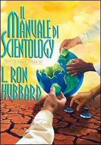 Il manuale di Scientology - L. Ron Hubbard - Libro New Era Publications Int. 2001 | Libraccio.it