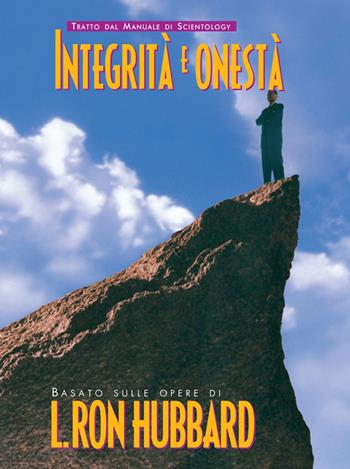 Integrità e onestà - L. Ron Hubbard - Libro New Era Publications Int. 2022, Opuscoli del manuale di Scientology | Libraccio.it