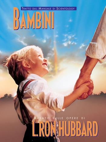 Bambini - L. Ron Hubbard - Libro New Era Publications Int. 2022, Opuscoli del manuale di Scientology | Libraccio.it