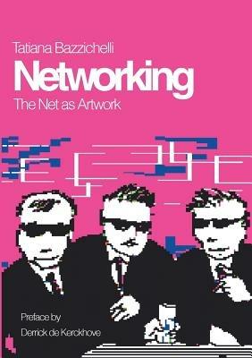 Networking - Tatiana Bazzichelli - Libro Bod - Books on Demand | Libraccio.it