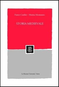 Storia medievale - Franco Cardini, Marina Montesano - Libro Mondadori Education 2006, Sintesi | Libraccio.it