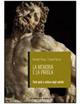 La memoria e la parola. Testi epici e cultura degli antichi. Per le Scuole superiori - Donatella Puliga, Claudia Piazzini - Libro Mondadori Education 2007 | Libraccio.it