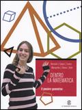 Dentro la matematica. Il pensiero geometrico. Per il biennio delle Scuole superiori - Claudio Bernardi, Lodovico Cateni, Roberto Fortini - Libro Mondadori Education 2007 | Libraccio.it