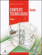 Contesti tecnologici. 48 schede di disegno. Per le Scuole superiori