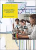 Analisi chimica e laboratorio. Analisi chimica quantitativa. Per gli Ist. professionali - Fiammetta Vessella, Paolo Caciola - Libro Mondadori Education 2008 | Libraccio.it