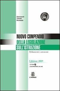 Nuovo compendio della legislazione sull'istruzione. Ordinamenti e autonomie. Con CD-ROM - Roberto Giannarelli, Giorgio Rembado, Giovanni Trainito - Libro Mondadori Education 2009 | Libraccio.it