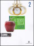 Il senso della fisica. Con espansione online. Vol. 2: Fenomeni termici-Onde e luce-Relatività.