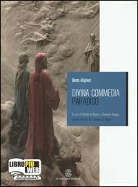 Divina Commedia. Con quaderno. Con espansione online. Vol. 3: Paradiso. - Dante Alighieri - Libro Mondadori Education 2011 | Libraccio.it