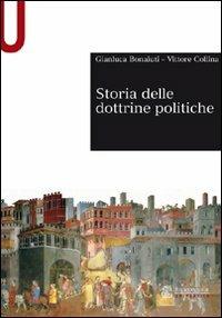 Storia delle dottrine politiche - Gianluca Bonaiuti, Vittore Collina - Libro Mondadori Education 2010, Sintesi | Libraccio.it