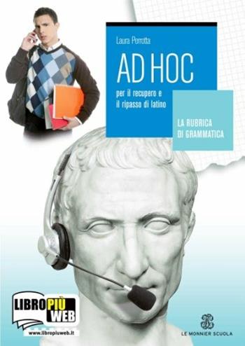 Ad hoc. La rubrica di grammatica-L'agenda degli esercizi. Vol. 1 - Laura Perrotta - Libro Mondadori Education 2010 | Libraccio.it