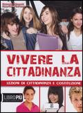 Vivere la cittadinanza. Per la Scuola media. Con espansione online