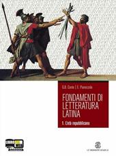 Fondamenti di letteratura latina. Con espansione online. Vol. 1: L'eta repubblicana.