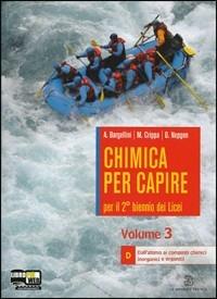 Chimica per capire. Vol. D. Con espansione online - Alberto Bargellini, Massimo Crippa, Donatella Nepgen - Libro Mondadori Education 2011 | Libraccio.it