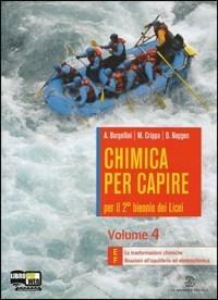 Chimica per capire. Vol. E-F. Per i Licei e gli Ist. magistrali. - Alberto Bargellini, Massimo Crippa, Donatella Nepgen - Libro Mondadori Education 2011 | Libraccio.it