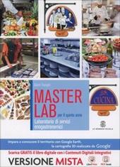 Masterlab. Settore cucina. Per la 5ª classe degli Ist. professionali alberghieri. Con e-book. Con espansione online