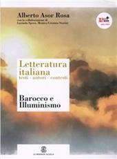 Letteratura italiana. Testi autori contesti. Con espansione online. Vol. 3: Barocco e Illumunismo.