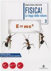 Fisica! Le leggi della natura. Con espansione online. Vol. 3