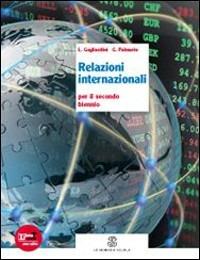Relazioni internazionali. Con espansione online - L. Gagliardini, G. Palmerio - Libro Mondadori Education 2012 | Libraccio.it