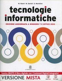 Tecnologie informatiche. e professionali. Con CD-ROM. Con e-book. Con espansione online - Marta Nanni, Siro Morettini, Mario Savioli - Libro Mondadori Education 2014 | Libraccio.it