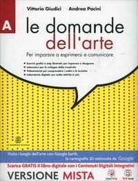 Le domande dell'arte. Vol. A-B. Con e-book. Con espansione online - Vittorio Giudici, Andrea Pacini - Libro Mondadori Education 2014 | Libraccio.it