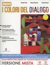 I colori del dialogo. Vol. unico. Vangeli e atti degli Apostoli-Quaderno delle competenze. Con e-book. Con espansione online