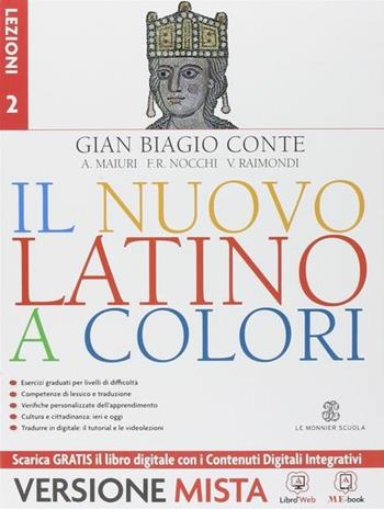 Il nuovo latino a colori. Lezioni. Con e-book. Con espansione online. Vol. 2 - Gian Biagio Conte, Rolando Ferri - Libro Mondadori Education 2014 | Libraccio.it