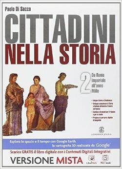 Cittadini nella storia. Con e-book. Con espansione online. Vol. 2 - Paolo Di Sacco - Libro Mondadori Education 2014 | Libraccio.it