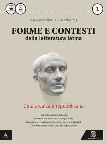 Forme e contesti della letteratura latina. Con e-book. Con espansione online. Vol. 1 - Gian Biagio Conte, Emilio Pianezzola - Libro Mondadori Education 2015 | Libraccio.it