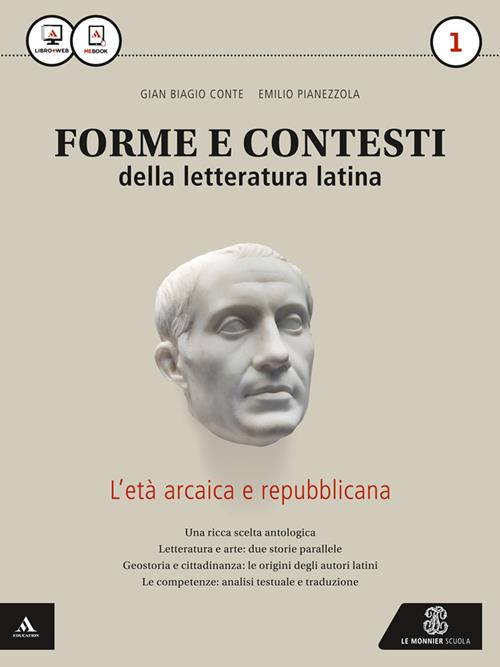 Forme e contesti della letteratura latina. Con e-book. Con espansione  online. Vol. 1 - Gian Biagio