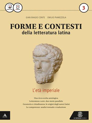 Forme e contesti della letteratura latina. Con e-book. Con espansione online. Vol. 3 - Gian Biagio Conte, Emilio Pianezzola - Libro Mondadori Education 2015 | Libraccio.it