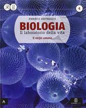 Biologia il laboratorio della vita. Con e-book. Con espansione online. Vol. 2: Il corpo umano.