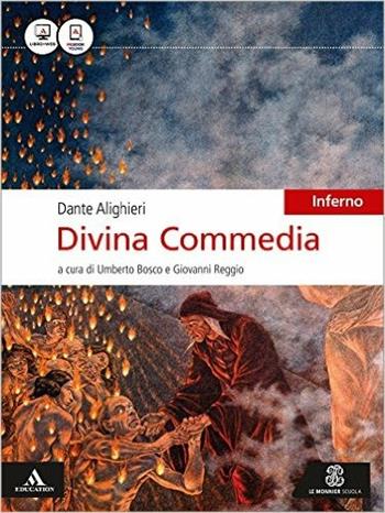 La Divina Commedia. Inferno. Con espansione online - Dante Alighieri - Libro Mondadori Education 2016 | Libraccio.it