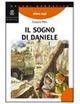 Il sogno di Daniele. - Cesare Peri - Libro Le Monnier 2003, Salani narrativa | Libraccio.it