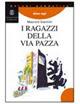 I ragazzi dalla via pazza - Maurizio Giannini - Libro Mondadori Education 2004 | Libraccio.it