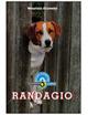 Randagio - Maurizio Giannini - Libro Le Monnier 1997, Salani narrativa | Libraccio.it