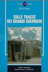 Sulle tracce dei grandi guerrieri. Per la Scuola media