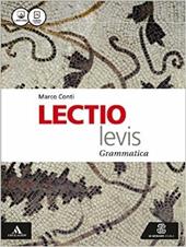Lectio levis. Grammatica-Lezioni 1. Con e-book. Con espansione online