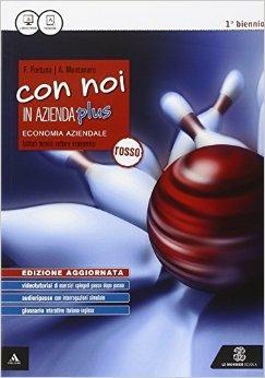 Nuovo Con noi in azienda. Ediz. Rossa. Con e-book. Con espansione online - Fabio Fortuna, Alessandra Montanari - Libro Mondadori Education 2015 | Libraccio.it