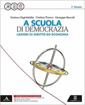 A scuola di democrazia. Lezioni di diritto ed economia. Vol. unico. Con e-book. Con espansione online