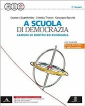 La scuola di democrazia. Lezioni di diritto. Fascicolo. Vol. unico. Con e-book. Con espansione online