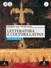 Letteratura e cultura latina. Con e-book. Con espansione online. Vol. 2: L'età augustea