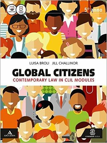 Global citizens. Vol. unico. Con e-book. Con espansione online - Luisa Broli, Jill Challinor - Libro Le Monnier 2016 | Libraccio.it