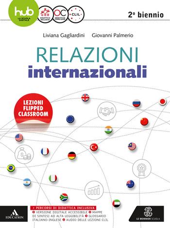 Relazioni internazionali. Per il secondo biennio delle Scuole superiori. Con e-book. Con espansione online - Liviana Gagliardini, Giovanni Palmerio - Libro Scuola & Azienda 2017 | Libraccio.it