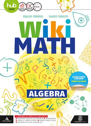 Wiki math. Algebra-Geometria. Con e-book. Con espansione online. Vol. 3 - Ubaldo Pernigo, Marco Tarocco - Libro Mondadori Education 2017 | Libraccio.it