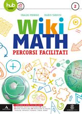 Wiki math. Percorsi facilitati. Con e-book. Con espansione online. Vol. 2