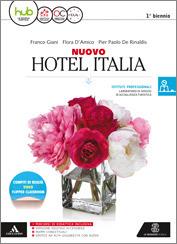Nuovo hotel Italia. e professionali. - Franco Giani, D'AMICO FLORA, DE RINALDIS PIERPAOLO - Libro Mondadori Education 2017 | Libraccio.it